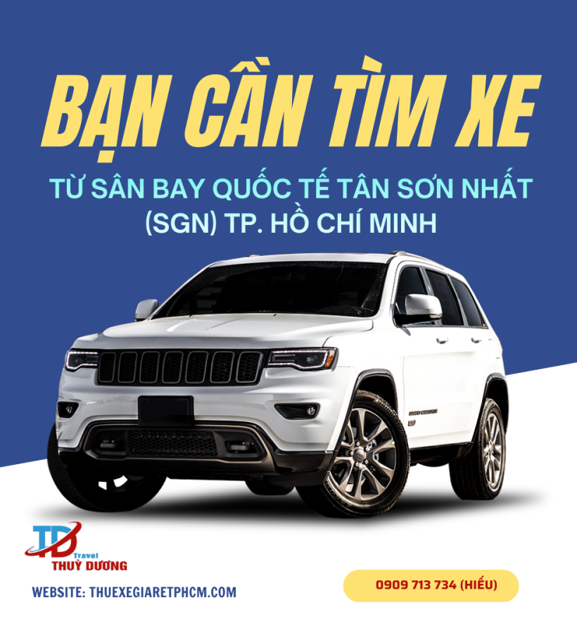 DỊCH VỤ ĐƯA ĐÓN KHÁCH TẠI SÂN BAY TÂN SƠN NHẤT (SGN) HỒ CHÍ MINH