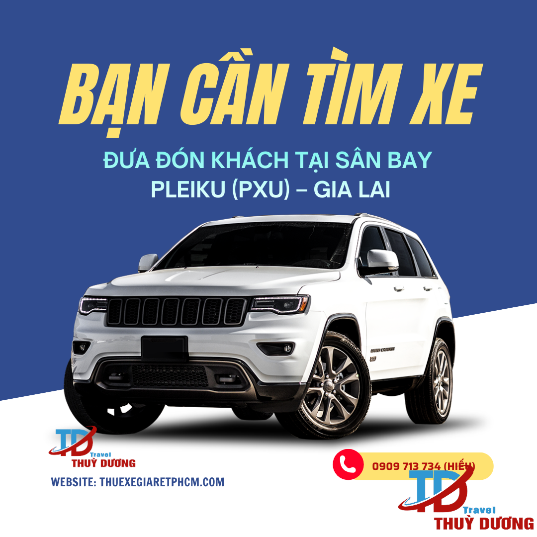 Để chuyến đi của bạn trở nên trọn vẹn, thoải mái và an tâm, Du Lịch Thùy Dương mang đến dịch vụ đưa đón khách tại Sân bay Pleiku – cho thuê xe du lịch – cho thuê xe 4c 7c 16c… với chất lượng vượt trội và phong cách phục vụ chuyên nghiệp.