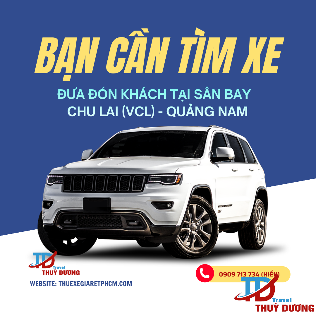 ​​​​DỊCH VỤ ĐƯA ĐÓN SÂN BAY CHU LAI (VCL) – DU LỊCH THÙY DƯƠNG